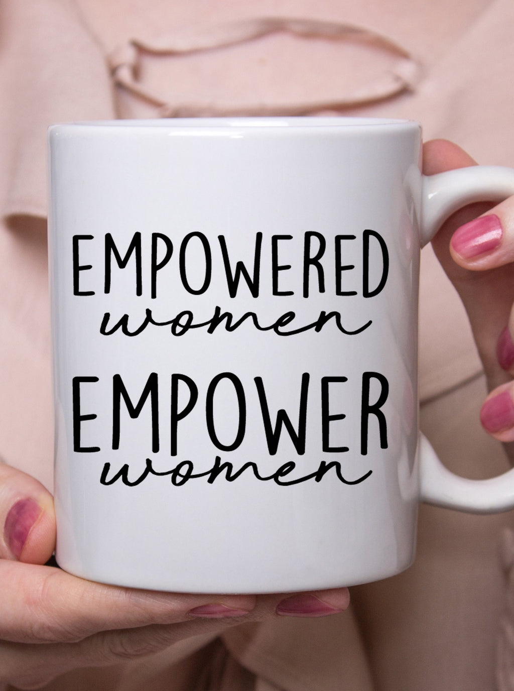 Empowered Women Empower Women Travel Mug