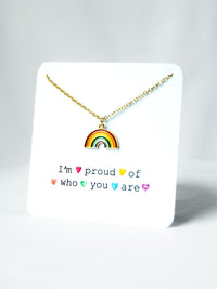 I'm proud of who you are rainbow charm necklace
