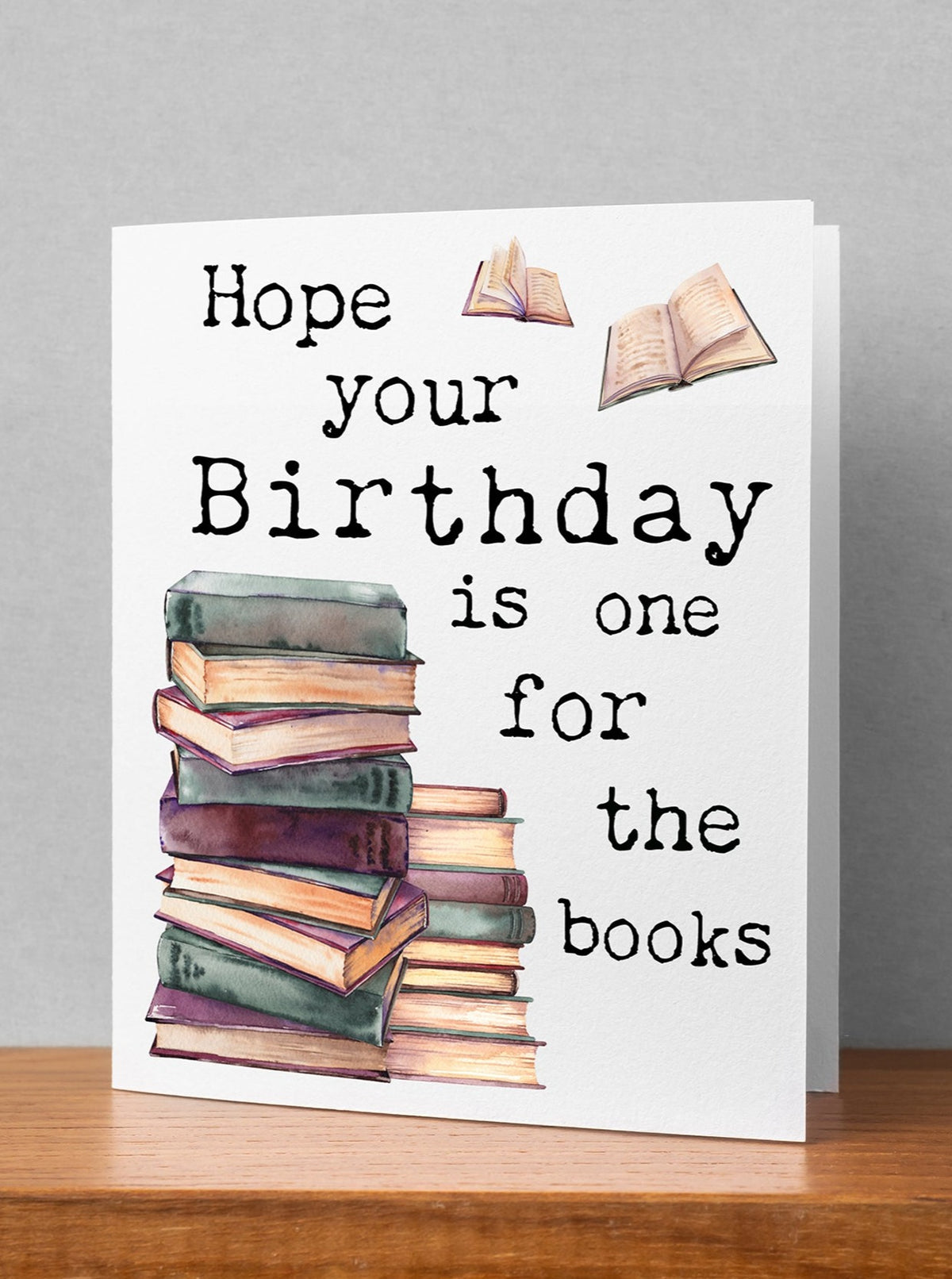 Greeting card Hope Your Birthday Is One For The Books with stack of books