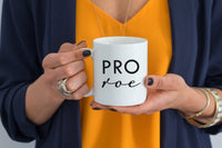 Pro Roe Women's Rights Mug